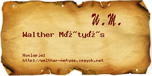 Walther Mátyás névjegykártya